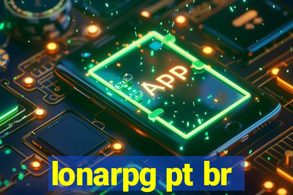 lonarpg pt br